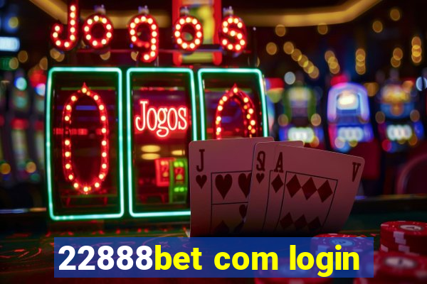 22888bet com login